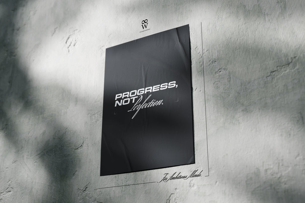 Progress, Not Perfection. [Printed Poster]