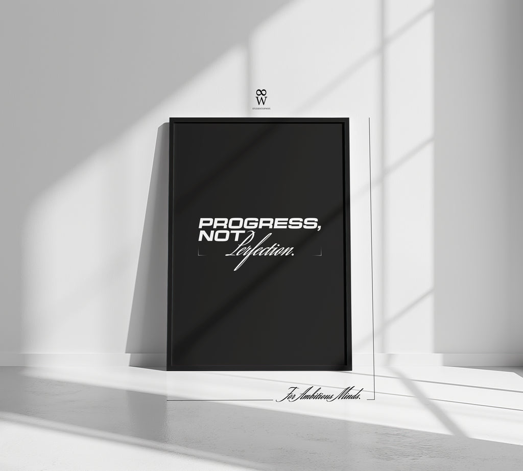 Progress, Not Perfection. [Printed Poster]