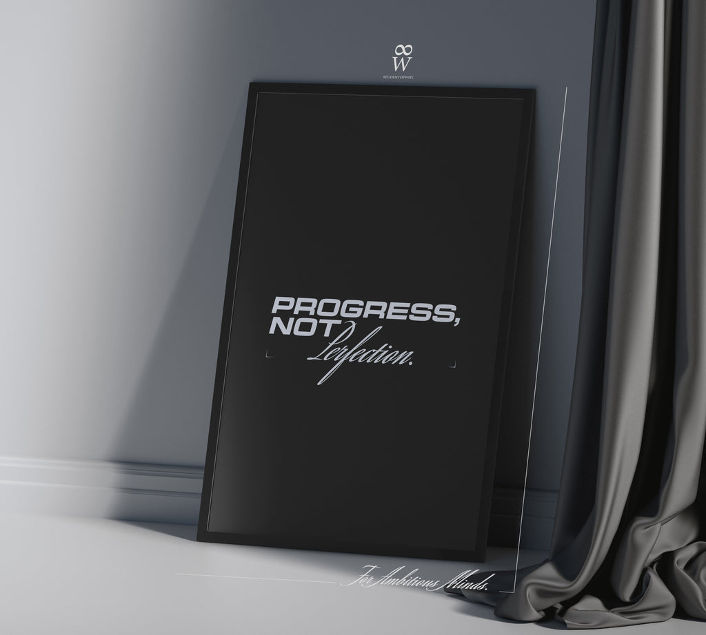Progress, Not Perfection. [Printed Poster]