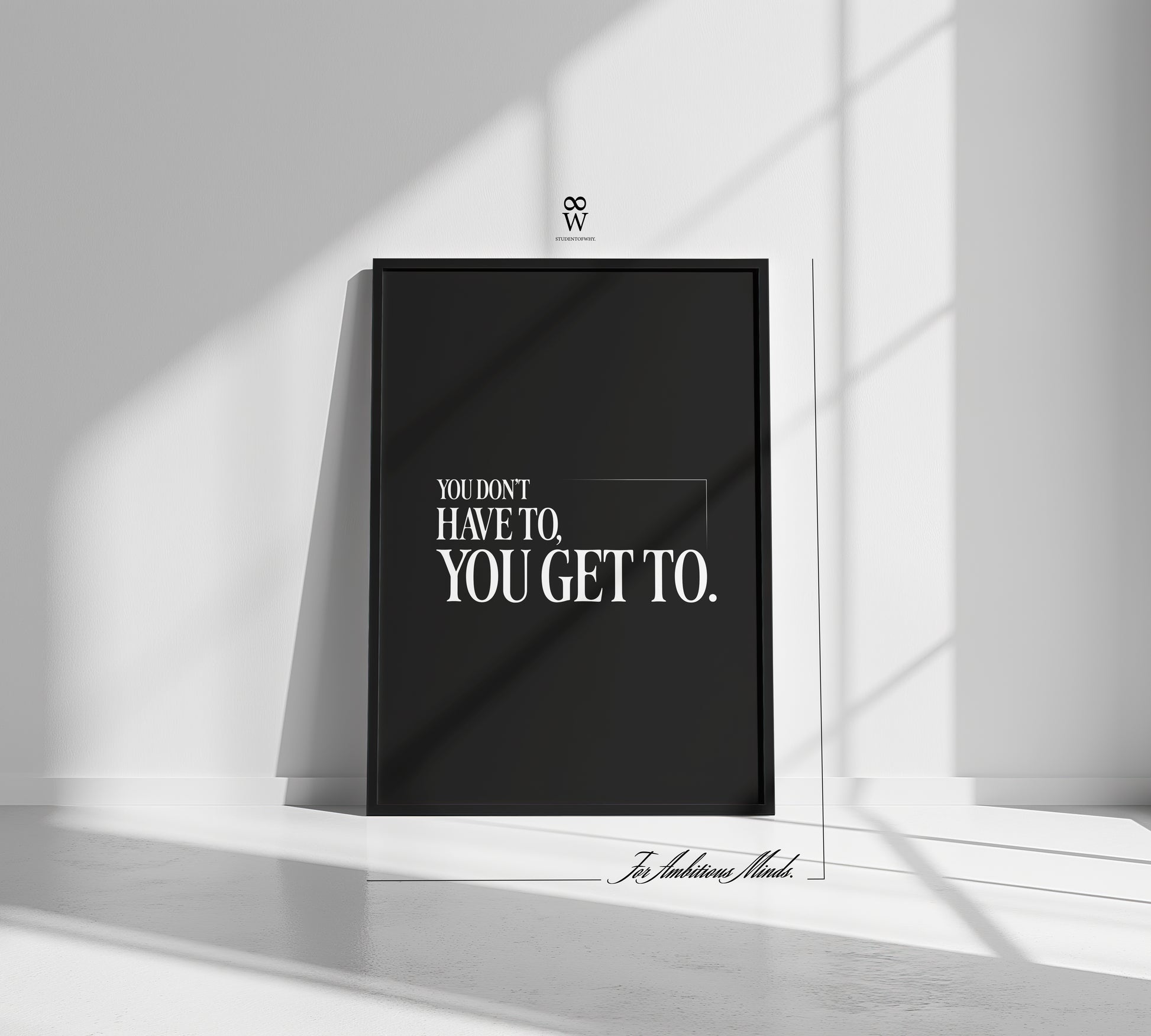 You Don't Have To, You Get To. [Printed Poster]