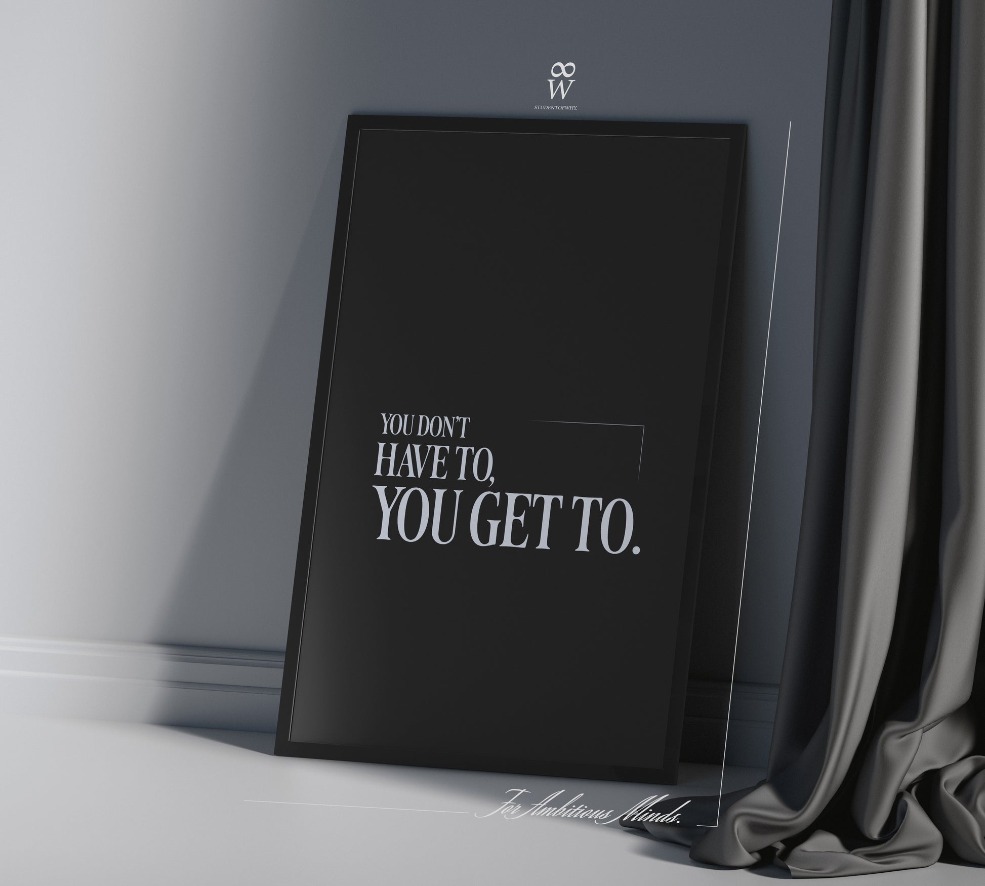 You Don't Have To, You Get To. [Printed Poster]