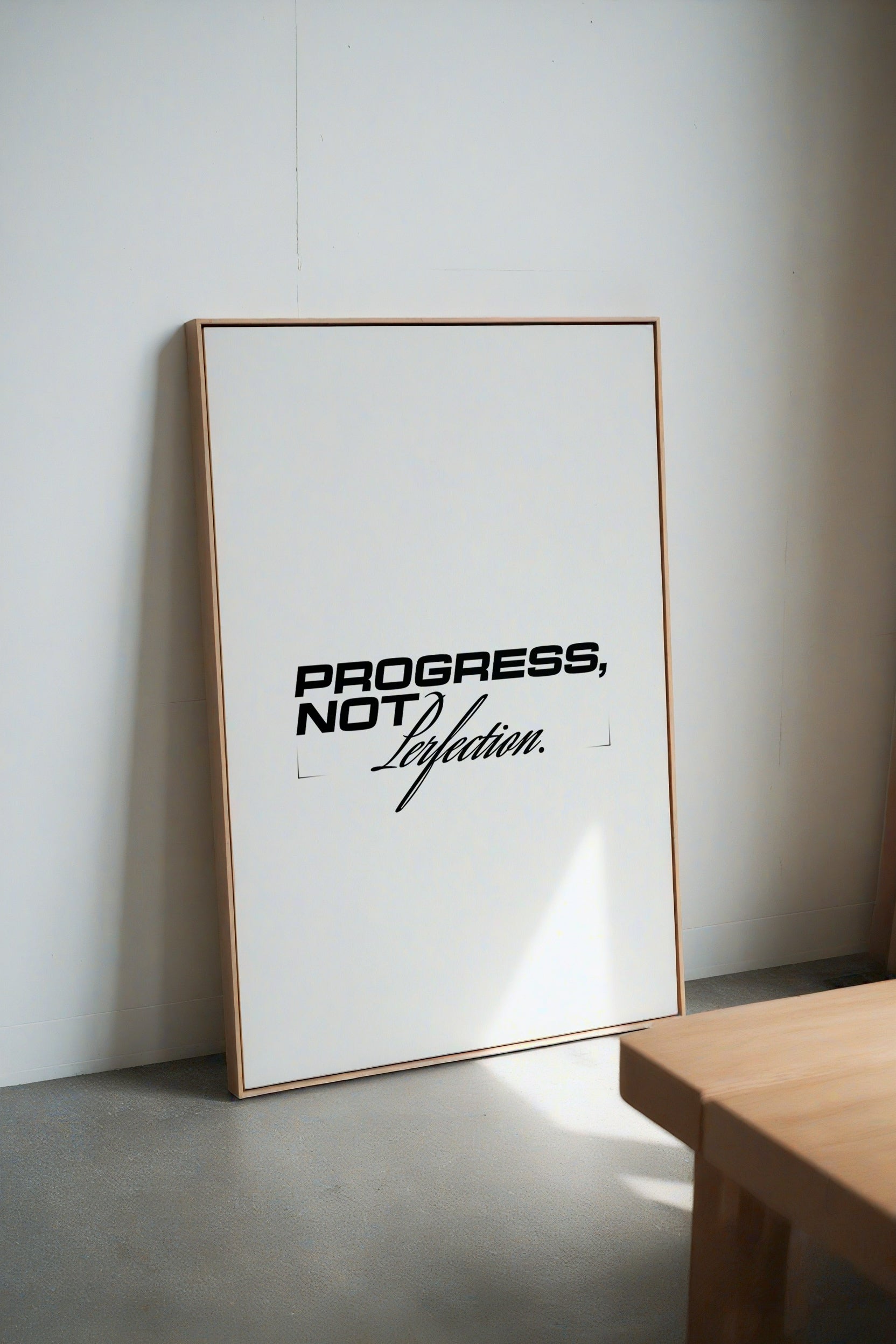Progress, Not Perfection. [Printed Poster]