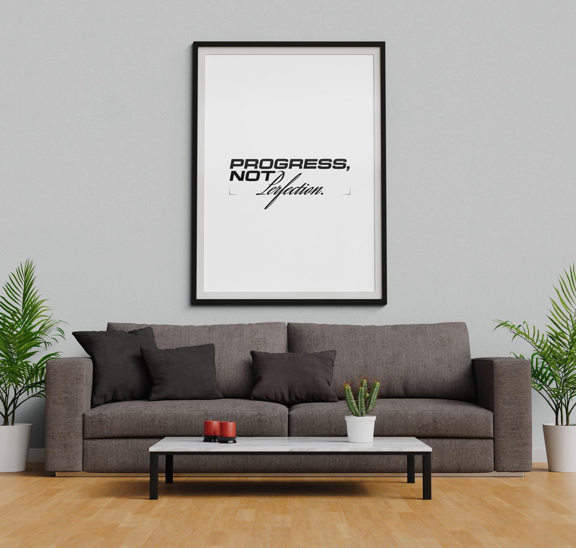 Progress, Not Perfection. [Printed Poster]
