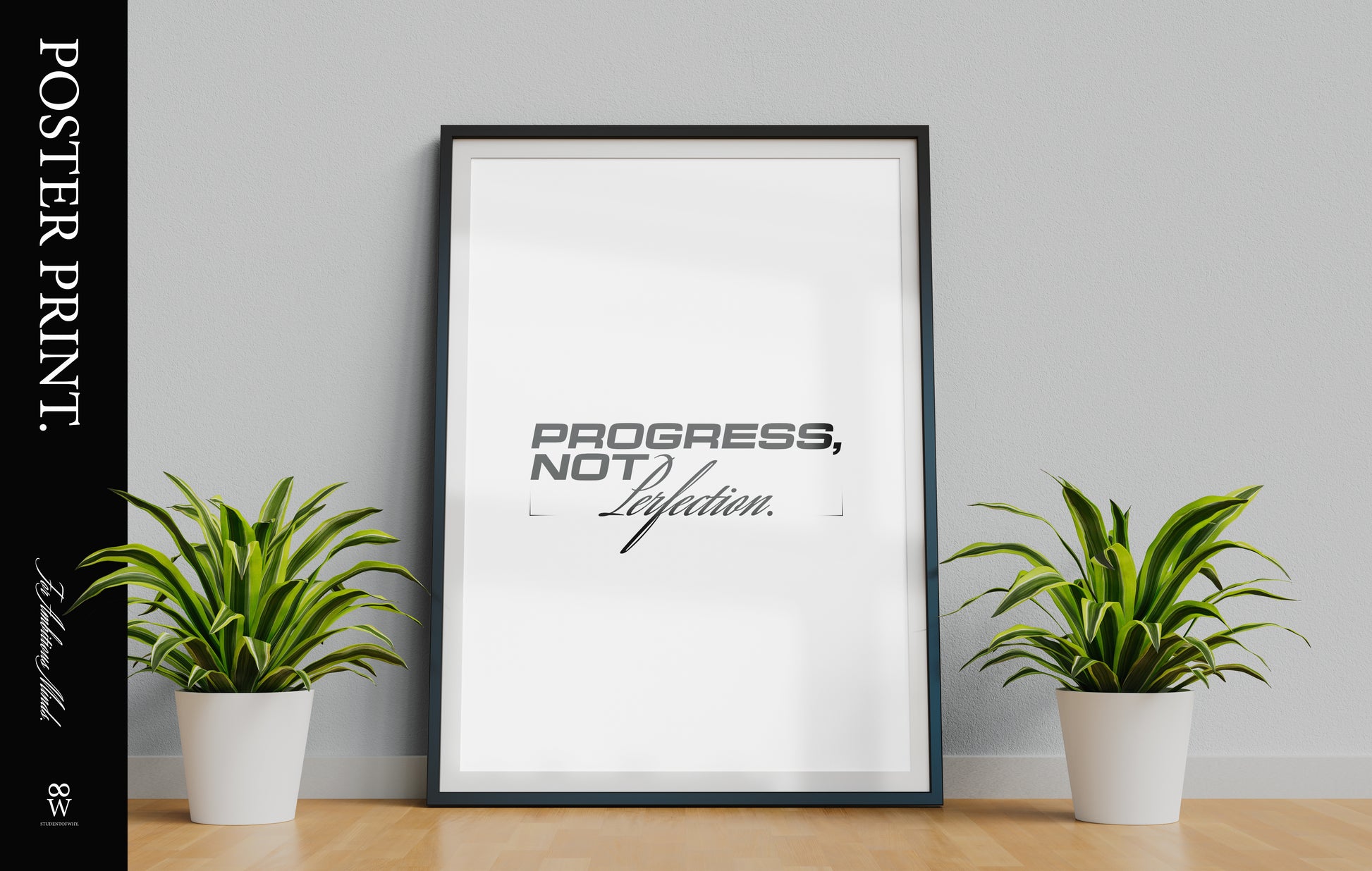 Progress, Not Perfection. [Printed Poster]