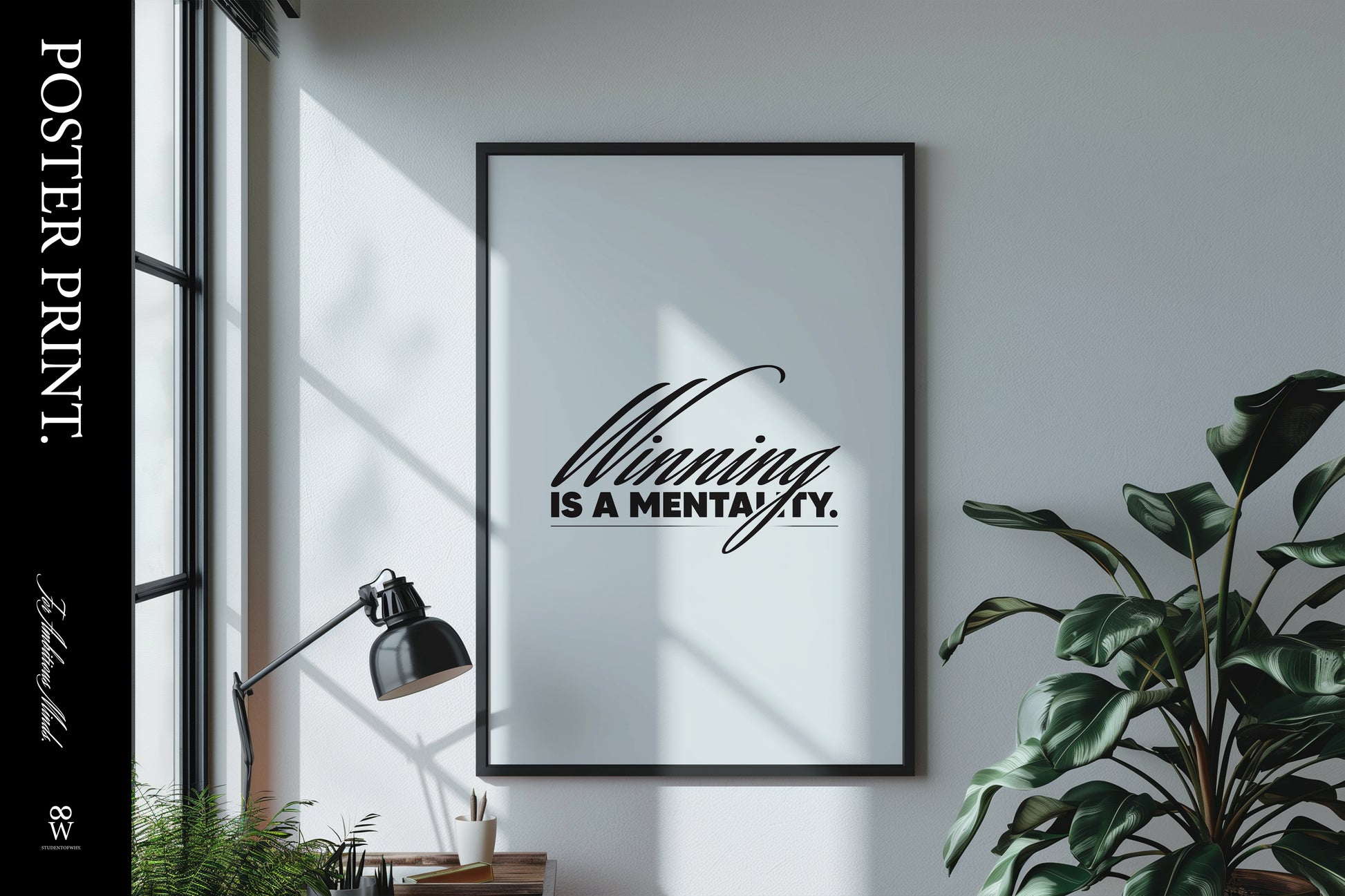 Winning Is A Mentality. [Printed Poster]