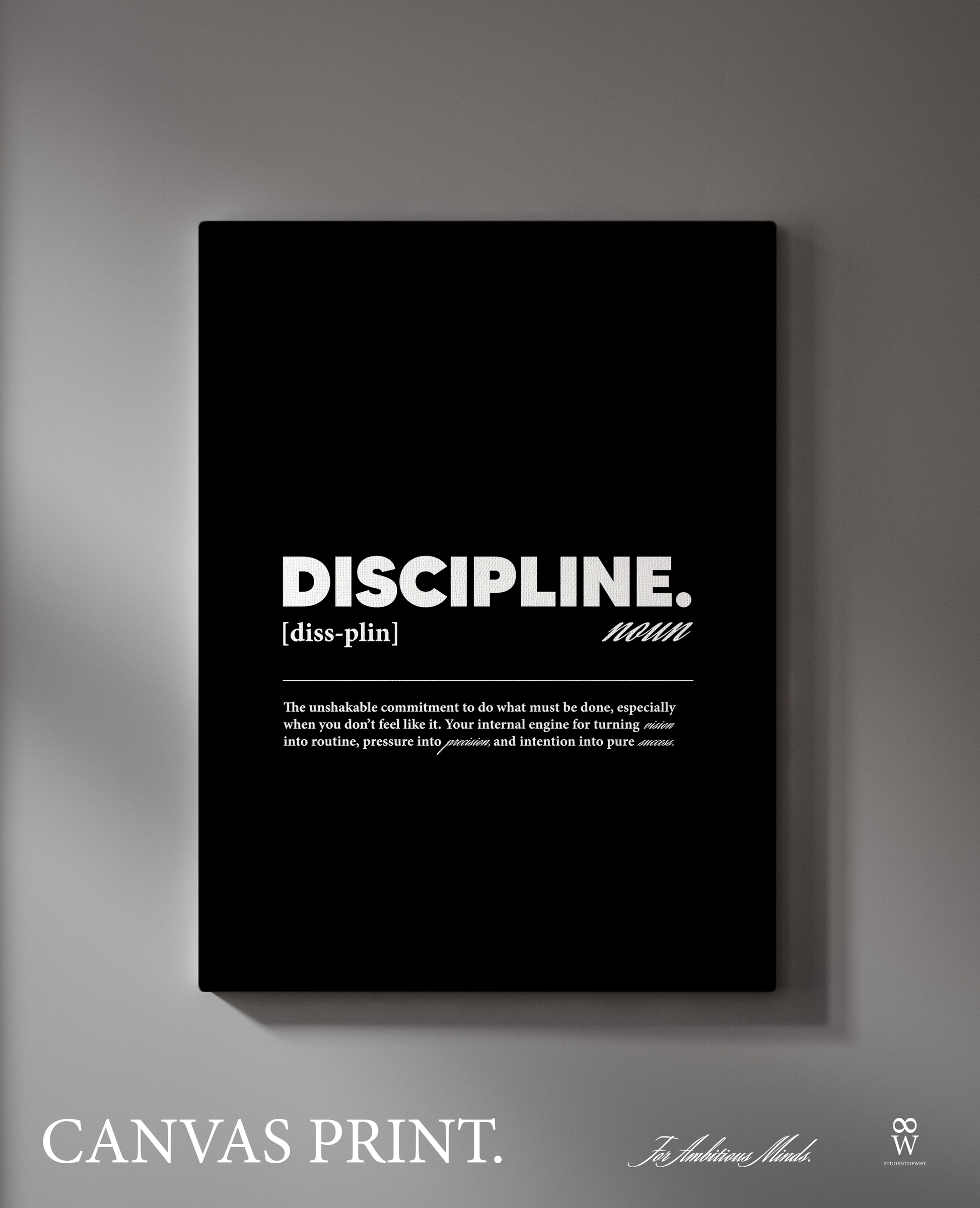 Discipline. [Canvas]