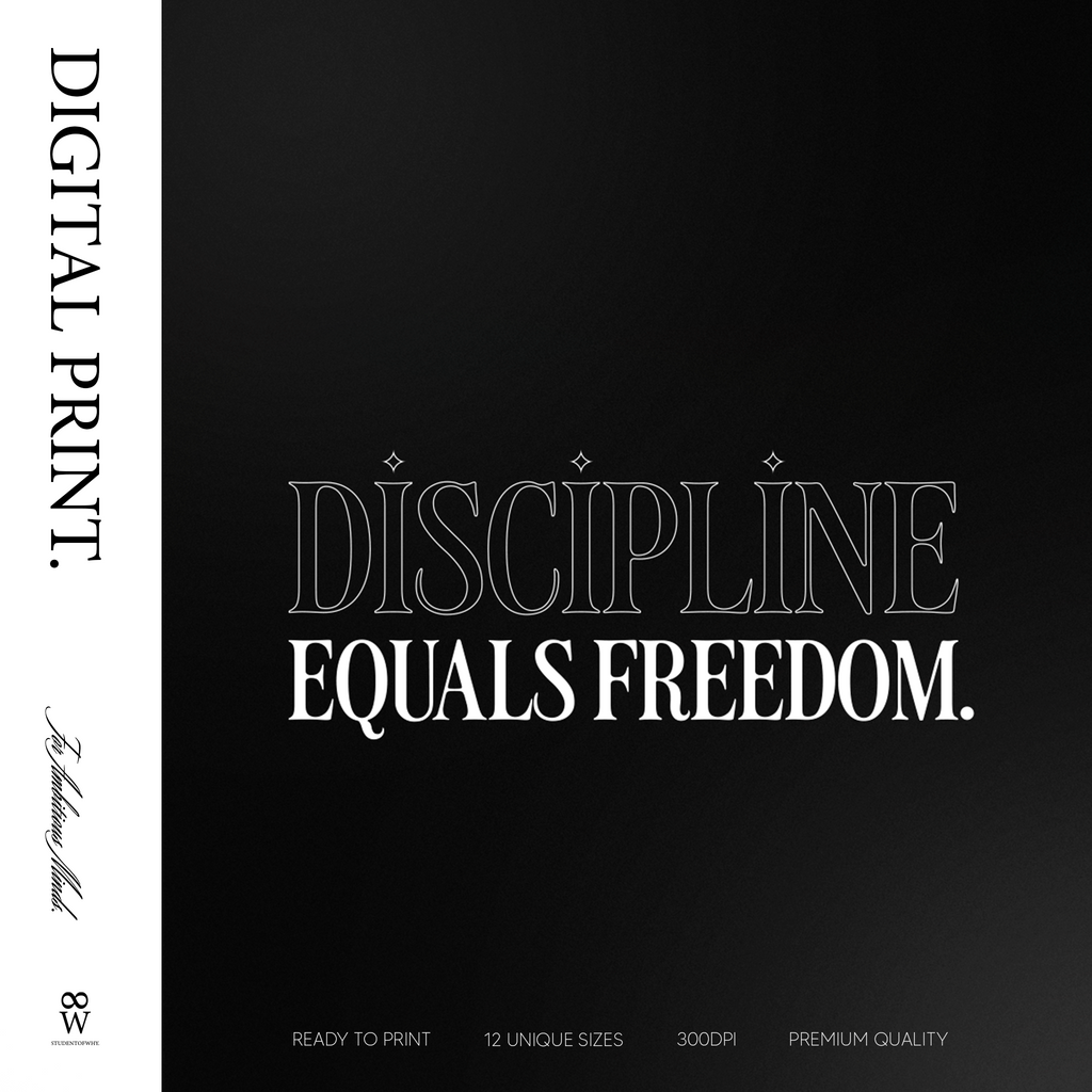 Discipline Equals Freedom. [Digital Print]