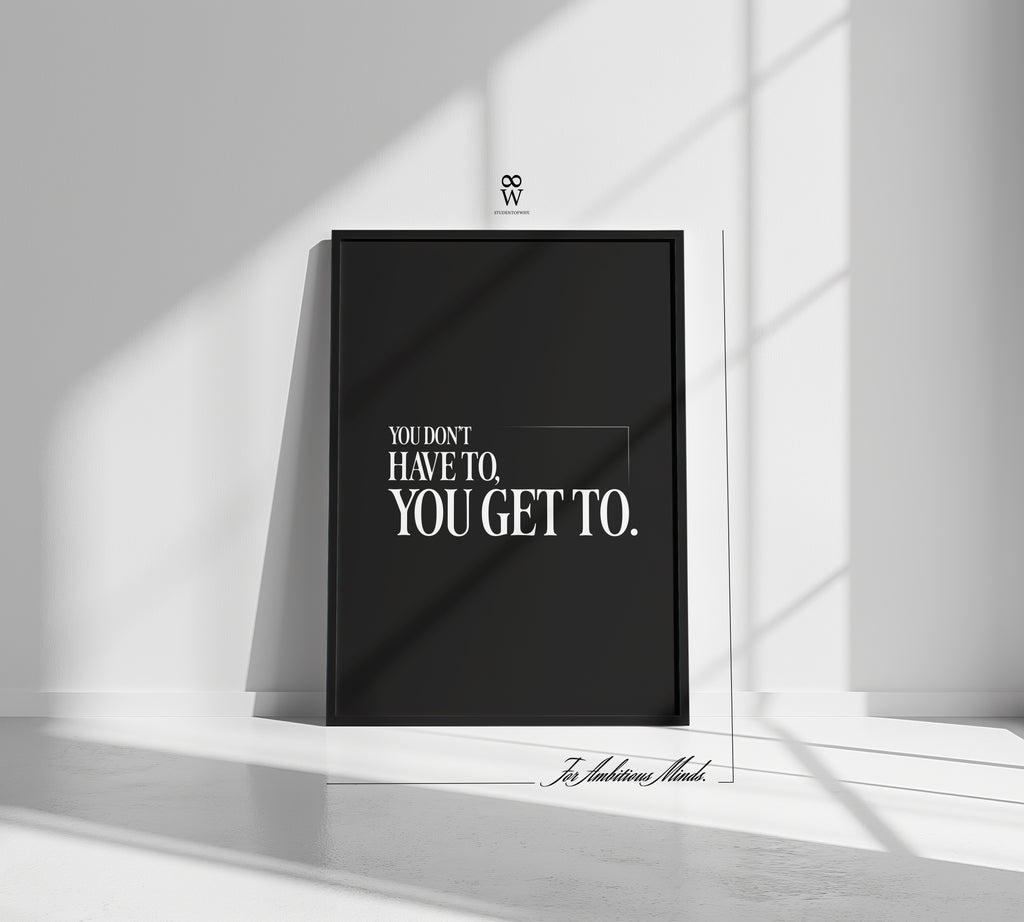 You Don't Have To, You Get To. [Digital Print]