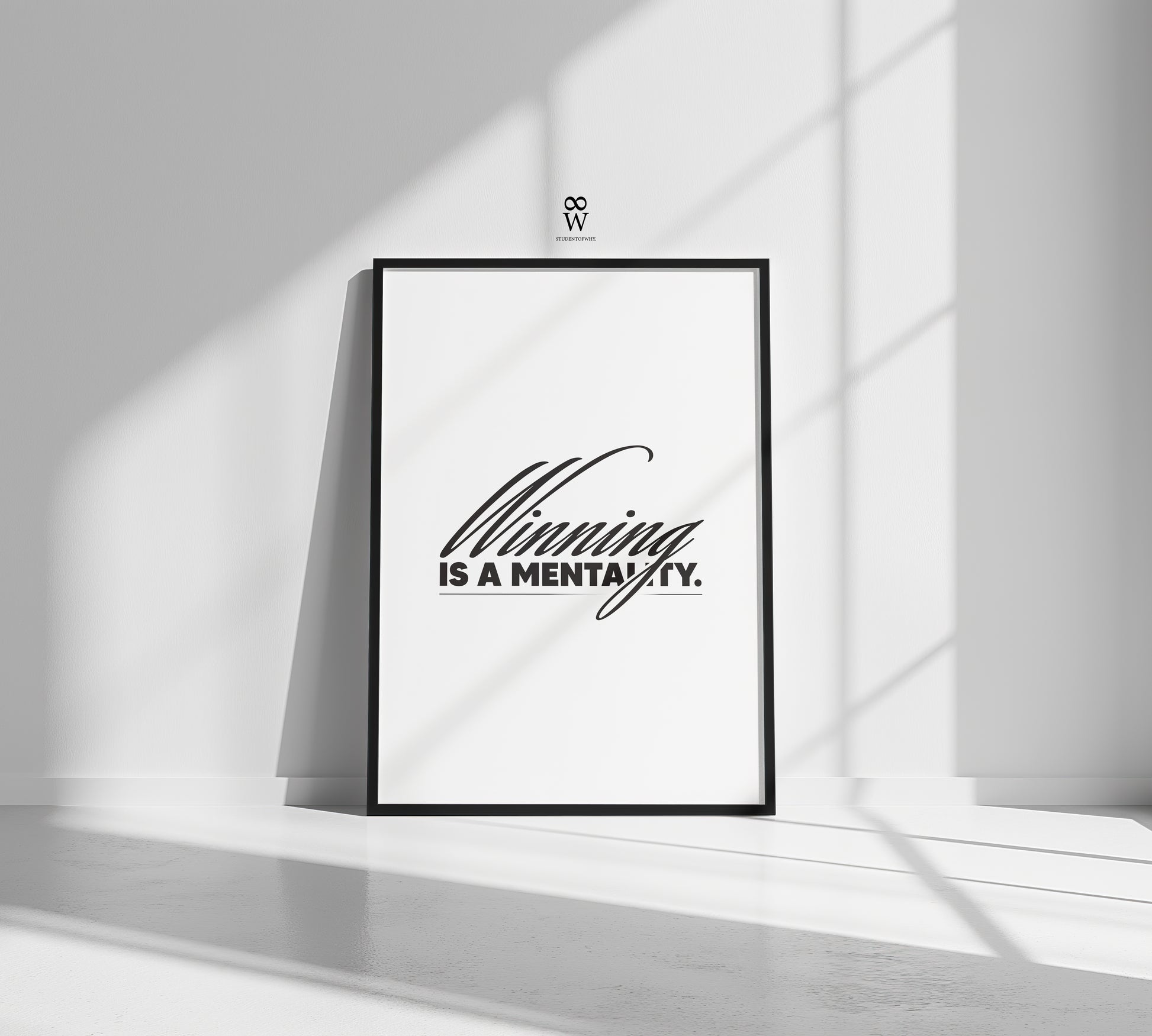Winning Is A Mentality. [Digital Print]